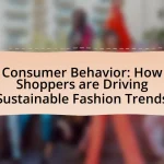 Consumer Behavior: How Shoppers are Driving Sustainable Fashion Trends