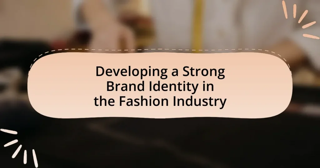 Developing a Strong Brand Identity in the Fashion Industry