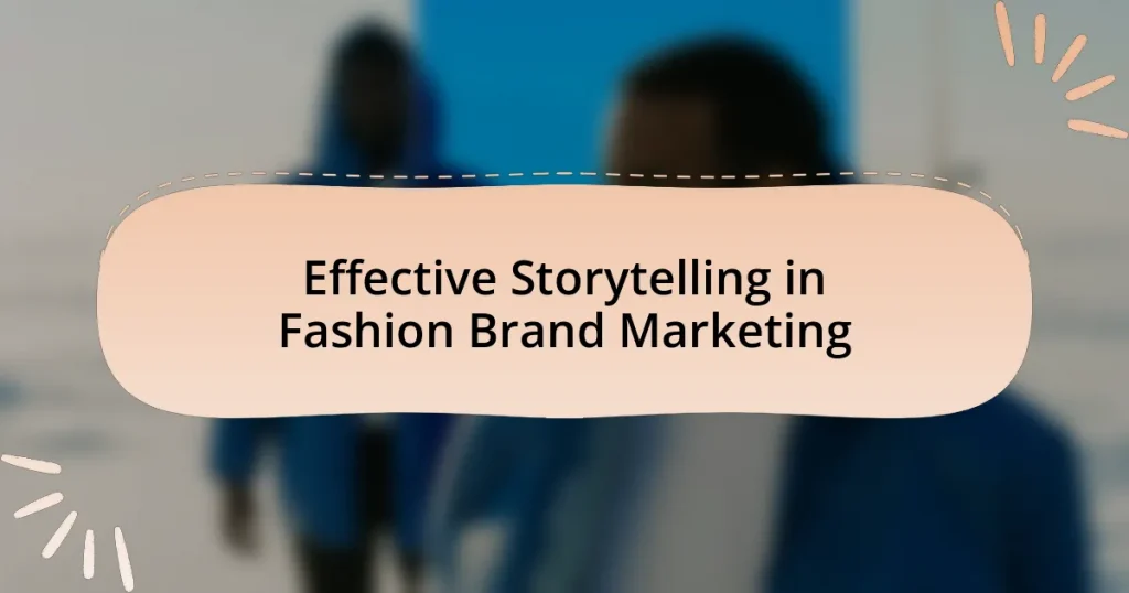 Effective Storytelling in Fashion Brand Marketing