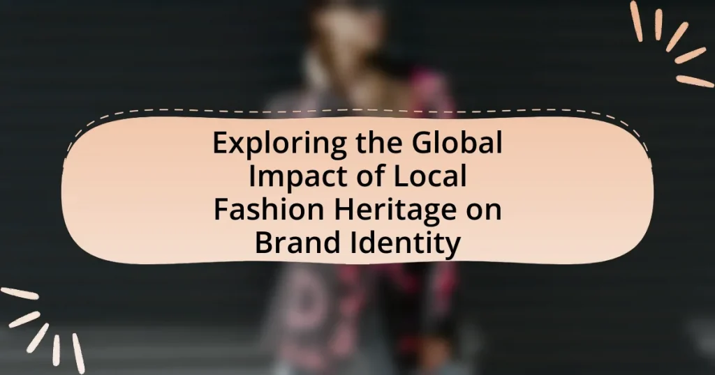 Exploring the Global Impact of Local Fashion Heritage on Brand Identity