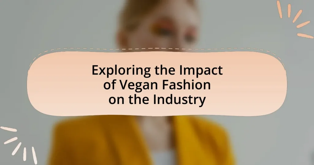 Exploring the Impact of Vegan Fashion on the Industry