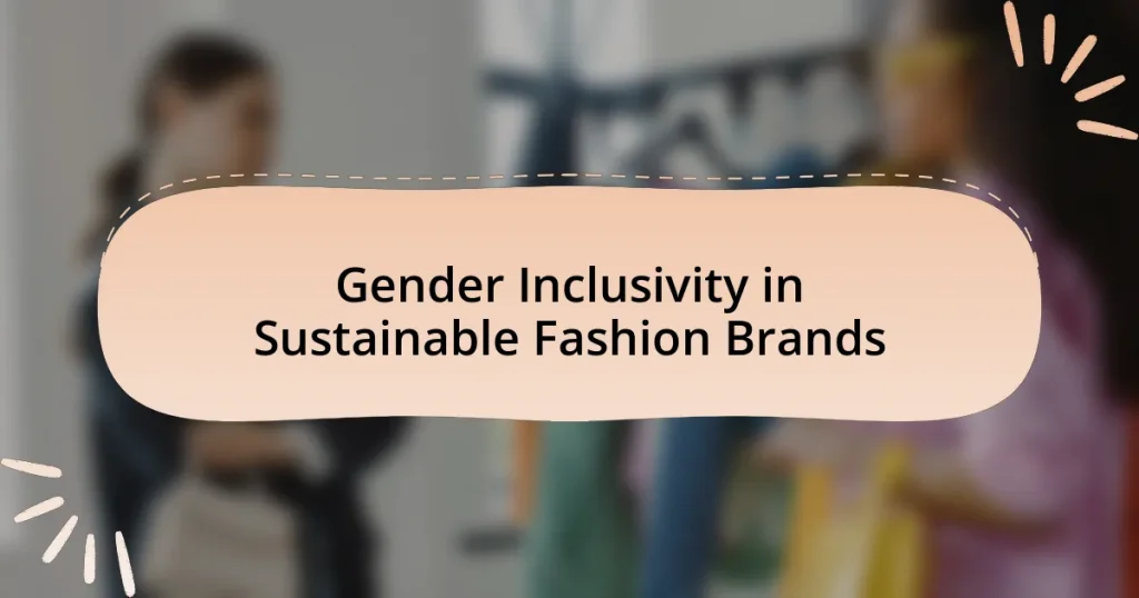 Gender Inclusivity in Sustainable Fashion Brands