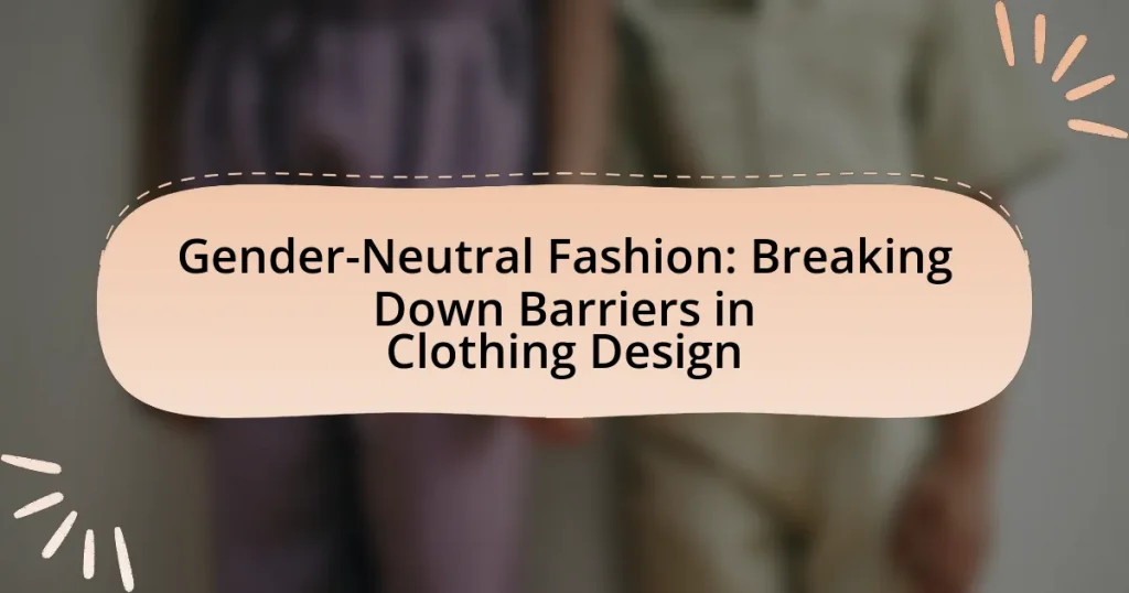 Gender-Neutral Fashion: Breaking Down Barriers in Clothing Design