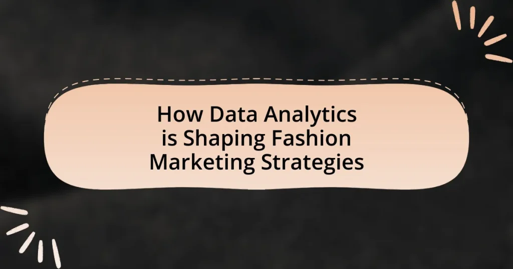 How Data Analytics is Shaping Fashion Marketing Strategies