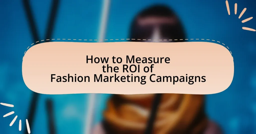 How to Measure the ROI of Fashion Marketing Campaigns