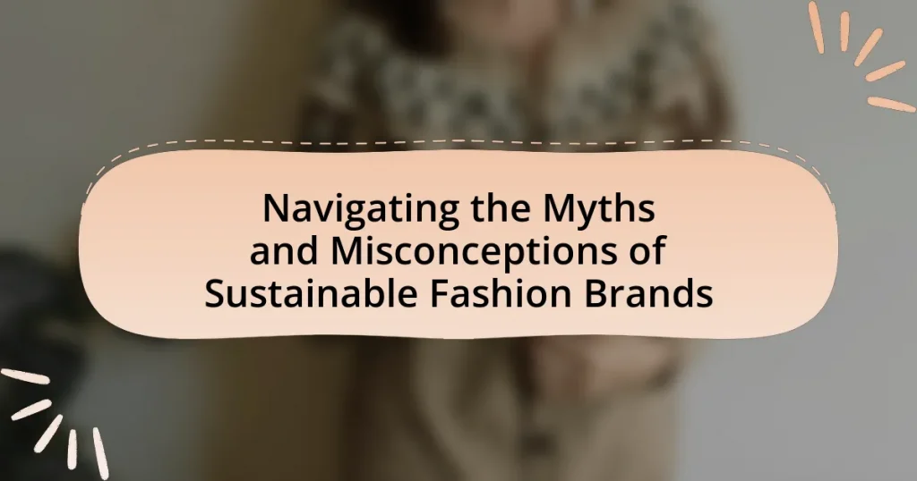 Navigating the Myths and Misconceptions of Sustainable Fashion Brands