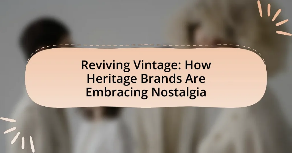 Reviving Vintage: How Heritage Brands Are Embracing Nostalgia