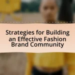Strategies for Building an Effective Fashion Brand Community