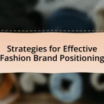 Strategies for Effective Fashion Brand Positioning