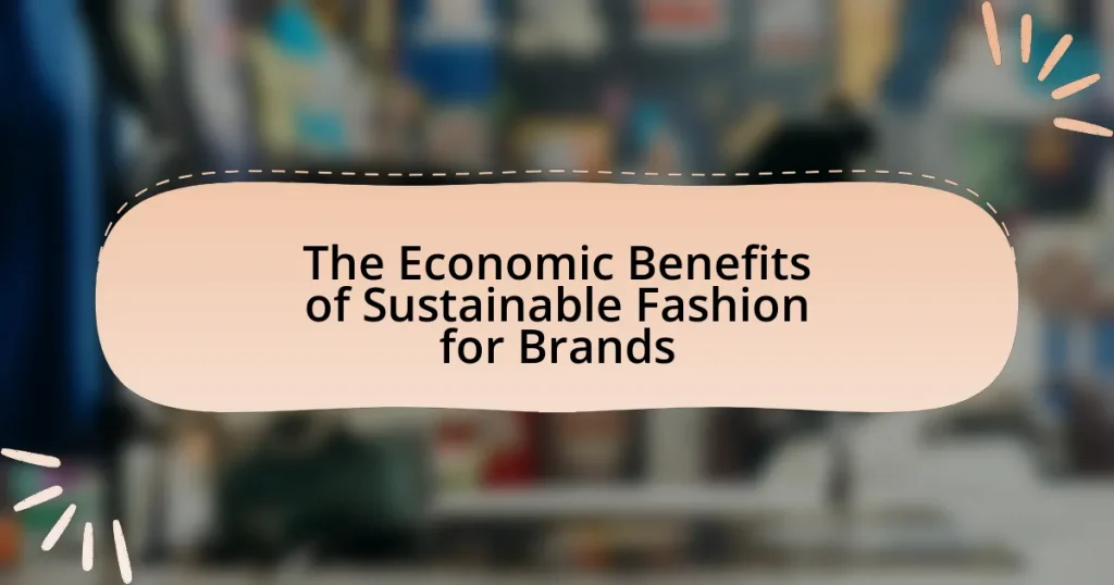 The Economic Benefits of Sustainable Fashion for Brands