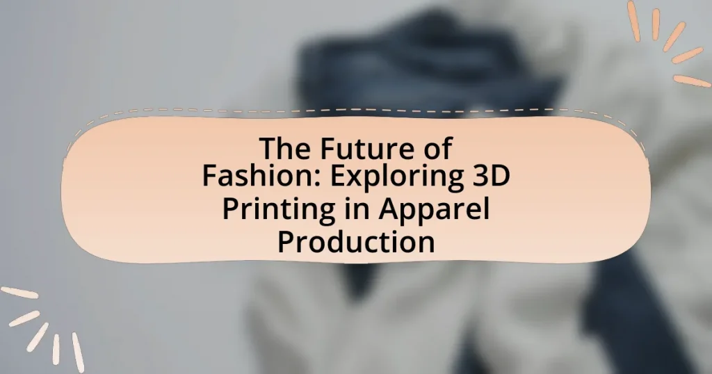 The Future of Fashion: Exploring 3D Printing in Apparel Production