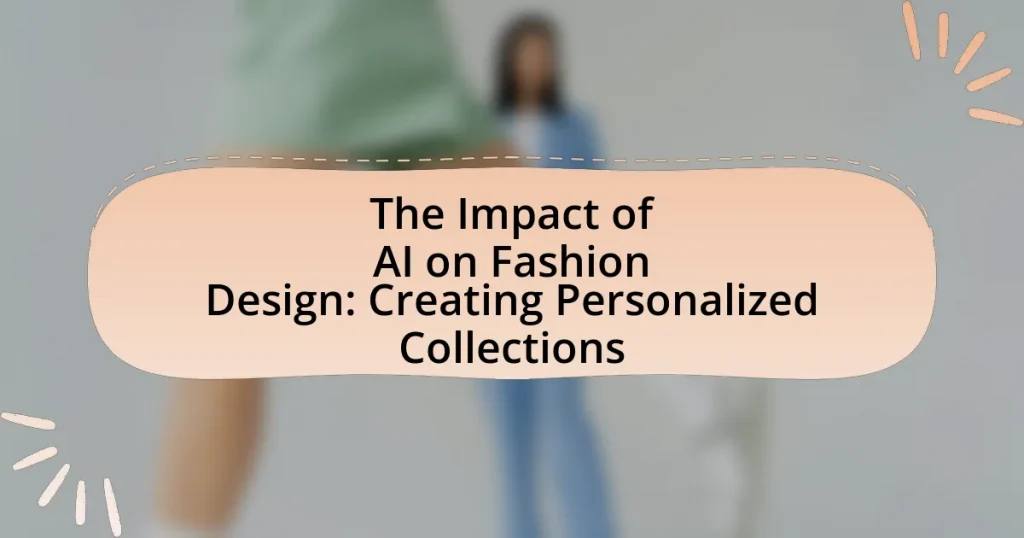 The Impact of AI on Fashion Design: Creating Personalized Collections