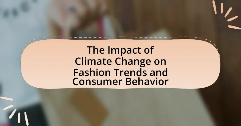 The Impact of Climate Change on Fashion Trends and Consumer Behavior