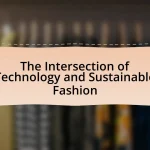 The Intersection of Technology and Sustainable Fashion