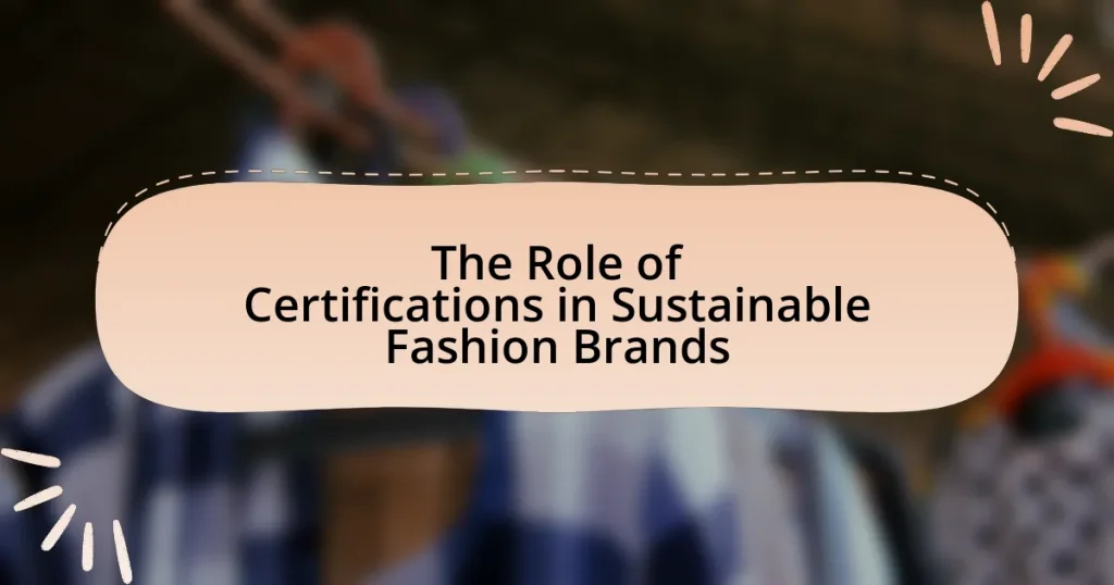 The Role of Certifications in Sustainable Fashion Brands