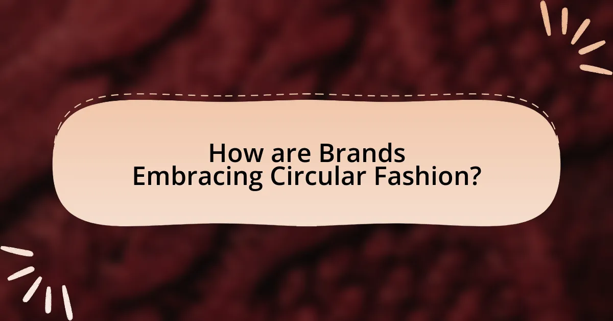 How are Brands Embracing Circular Fashion?
