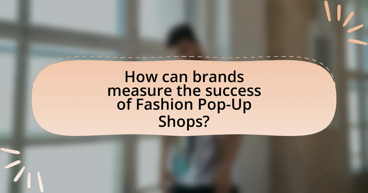 How can brands measure the success of Fashion Pop-Up Shops?