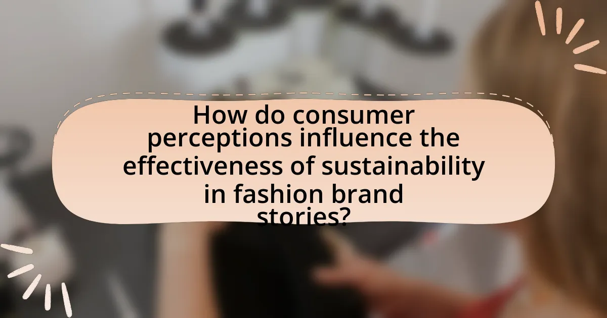 How do consumer perceptions influence the effectiveness of sustainability in fashion brand stories?