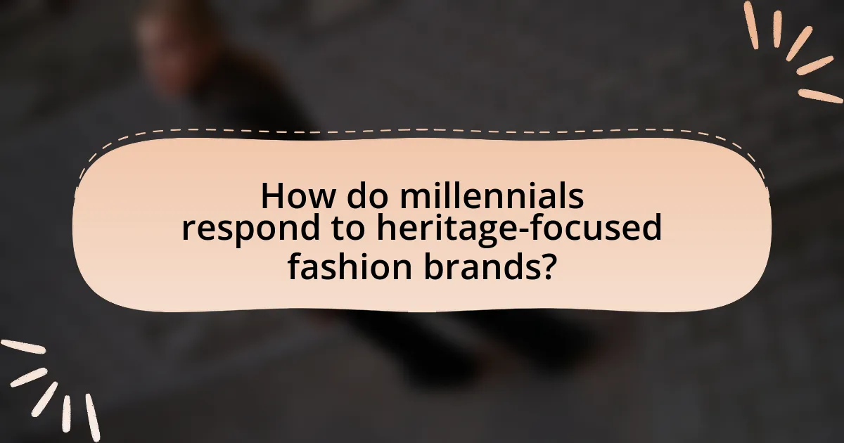 How do millennials respond to heritage-focused fashion brands?