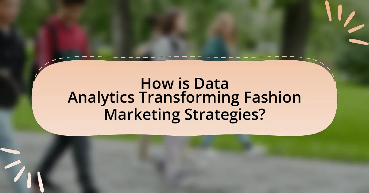 How is Data Analytics Transforming Fashion Marketing Strategies?