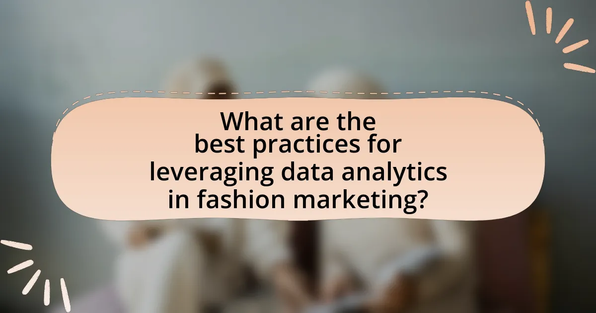 What are the best practices for leveraging data analytics in fashion marketing?