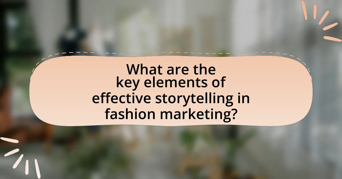 What are the key elements of effective storytelling in fashion marketing?