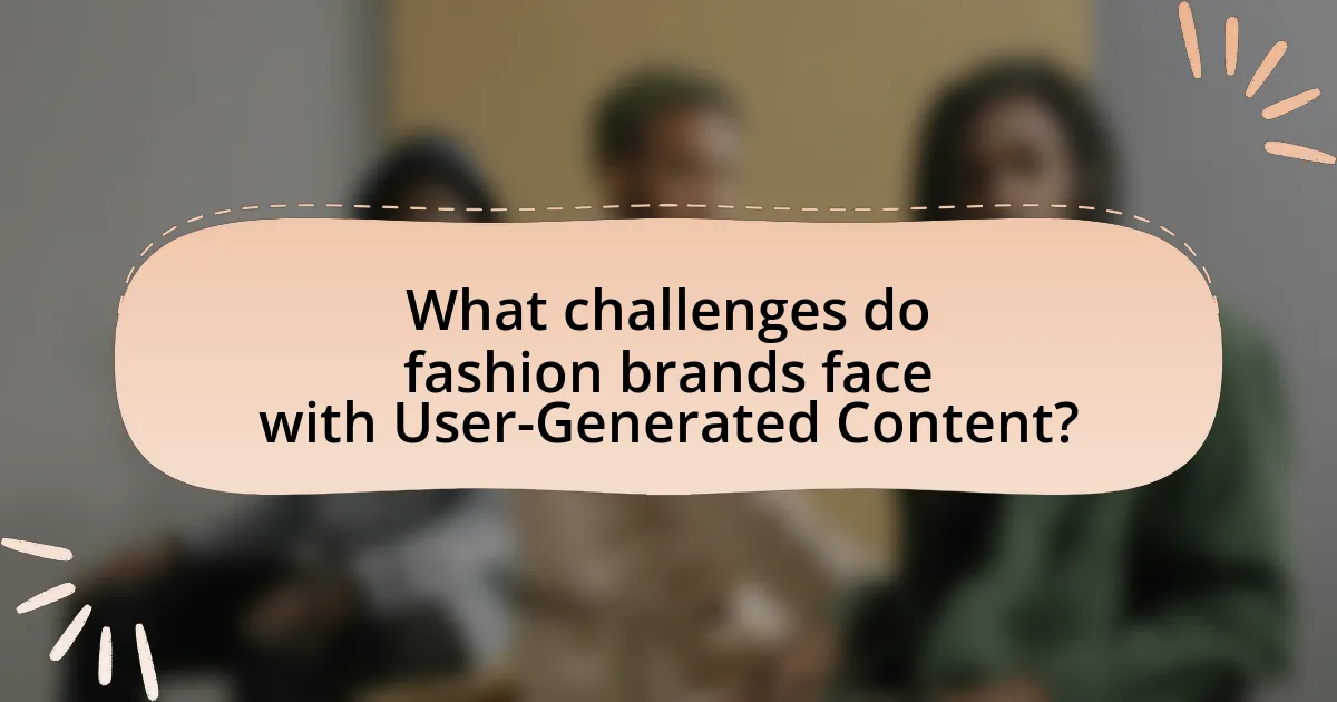 What challenges do fashion brands face with User-Generated Content?