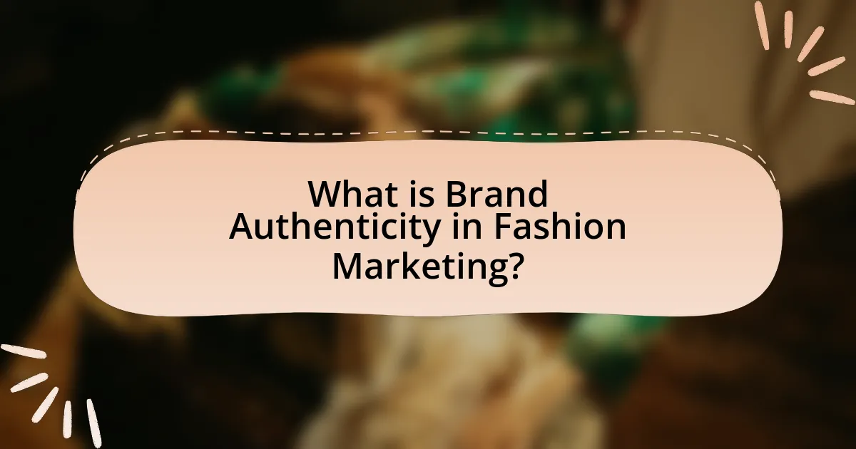 What is Brand Authenticity in Fashion Marketing?