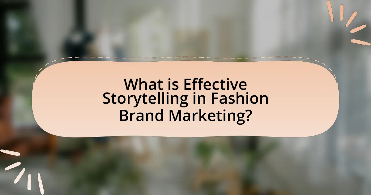 What is Effective Storytelling in Fashion Brand Marketing?