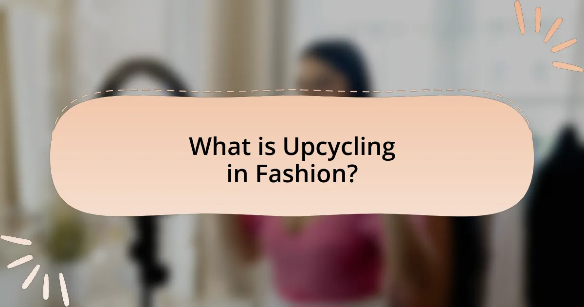 What is Upcycling in Fashion?